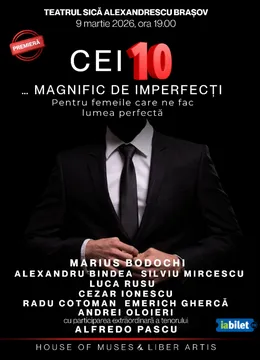 Brasov: Cei 10… magnific de imperfecți