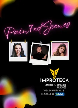 Pain7ed Scenes - spectacol de comedie improvizata si pictura live