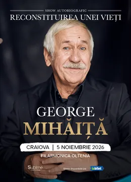 Craiova: <strong>George Mihaita</strong> - RECONSTITUIREA UNEI VIETI