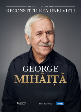 George Mihaita - RECONSTITUIREA UNEI VIETI