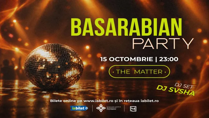 Cluj-Napoca: Basarabian Party