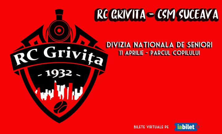 Divizia Nationala de Seniori RC Grivita - CSM Suceava