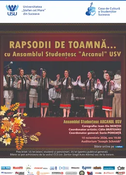 Suceava: Rapsodii de toamnă… cu Ansamblul Studențesc „Arcanul” USV