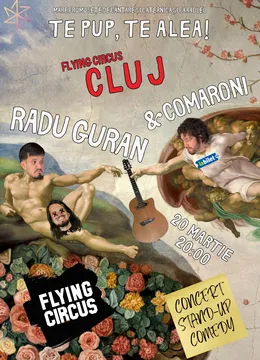 Cluj-Napoca: „Te pup, te alea!” cu Radu Guran & Comaroni