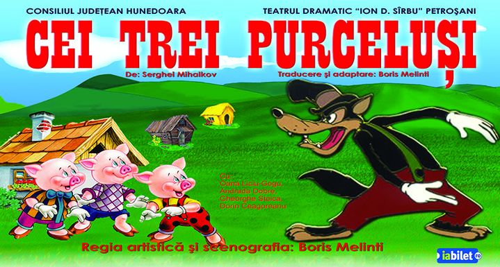Petroșani: Cei trei purceluși @ Teatrul Dramatic ”Ion D. Sîrbu”