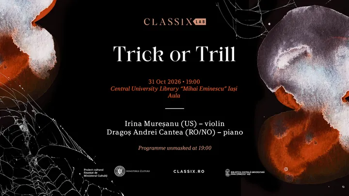 Iași: Classix Lab :: Trick or Trill