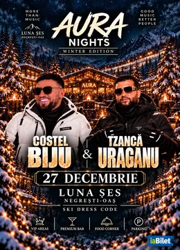 Negresti-Oas: Aura Nights - Winter Edition cu Costel Biju si Tzanca Uraganu