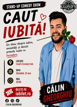 Lloyd's: Caut Iubită! Stand-up comedy cu Călin Gheorghiu