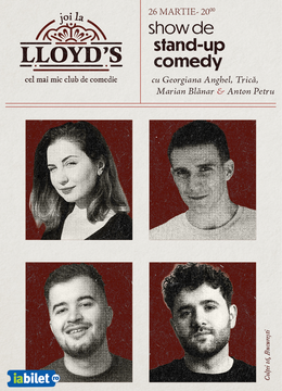 Lloyd's: Stand-up comedy cu Georgiana Anghel, Radu Trică, Marian Blănar și Anton Petru