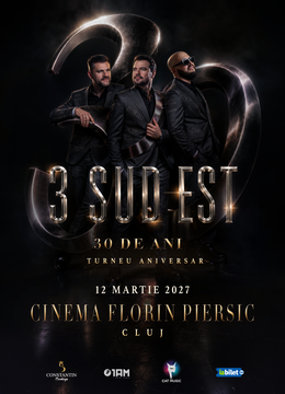 Cluj-Napoca: 3 Sud Est - 30 de ani | Concert aniversar