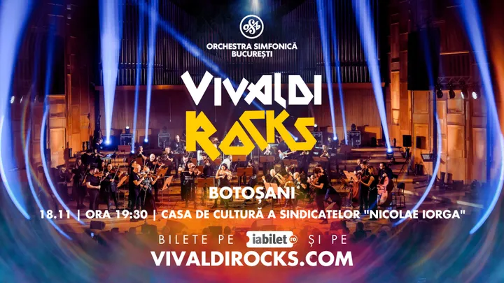 Botoșani: Vivaldi Rocks - Orchestra Simfonică București - Turneu Național 2025