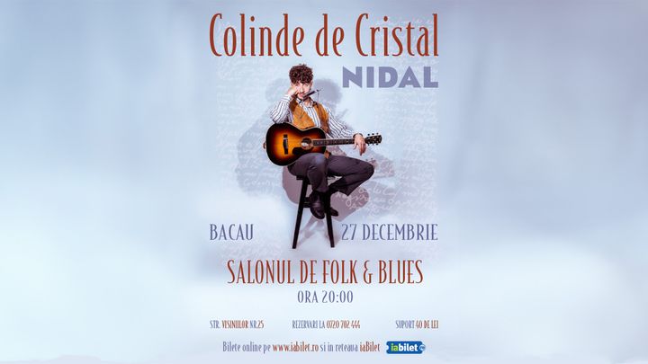 Bacau: Nidal - Colinde de Cristal