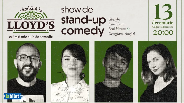 Stand-up comedy cu Gherghe, Ioana Luiza, Radu Giurca și Beniamin Vatavu @Lloyd's