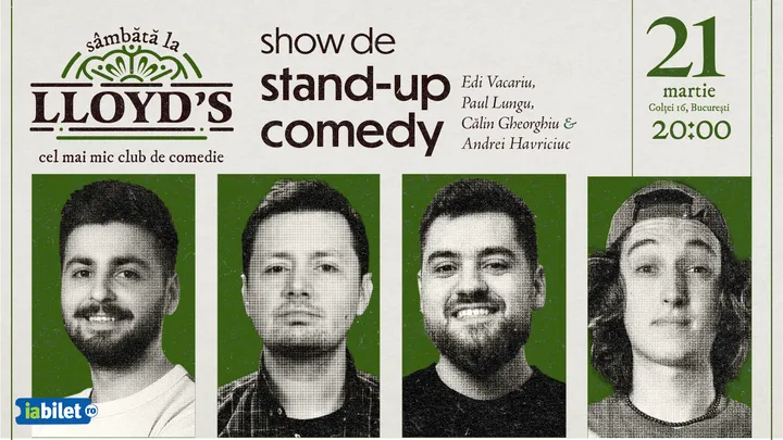 Lloyd's: Stand-up comedy cu Edi Vacariu, Paul Lungu, Călin Gheorghiu și Andrei Havriciuc