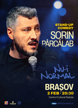 Brașov: Stand-up comedy cu Sorin Pârcălab | Nu-i normal (SHOW 1)