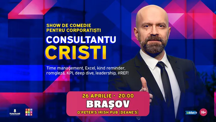 Brasov: Consultantu Cristi - Show De Comedie pentru Corporatiști