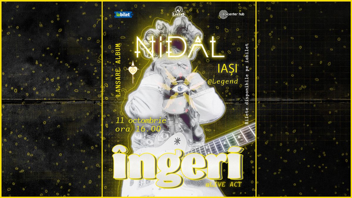Concert Nidal • Lansare de album: "Îngeri"