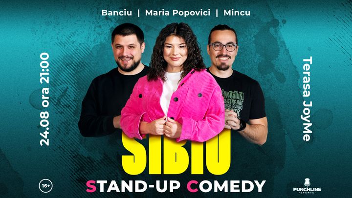 Sibiu: Stand Up Comedy cu Maria, Mincu și Banciu @ Terasa JoyMe