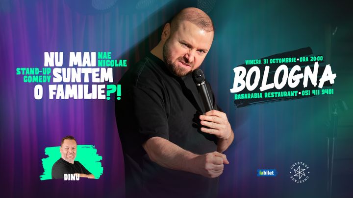Bologna: „Nu mai suntem o FAMILIE?!” Show nostalgic de stand-up cu Nae Nicolae