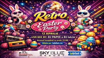 Paulesti: Retrologia - Easter Party