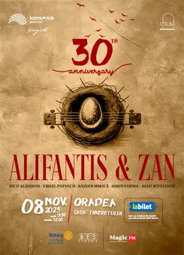 Oradea: Alifantis & Zan 30 de ani
