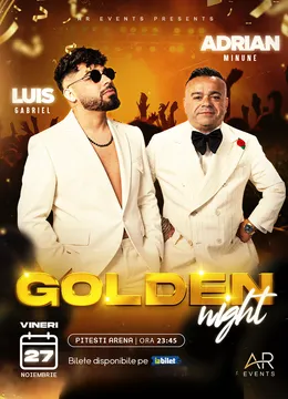 Pitești: Golden Night ~ Adrian Minune & Luis Gabriel