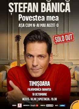Timisoara: Stefan Banica – Povestea mea
