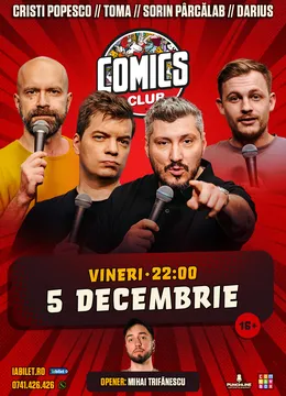 Stand-up cu Cristi Popesco, Toma, Sorin Pârcălab și Darius la ComicsClub!