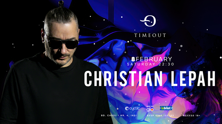 Iasi: Christian Lepah @ TimeOut
