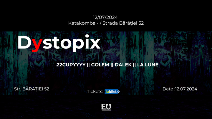 Dystopix - .22CUPYYYY || GOLEM || DALEK || LA LUNE