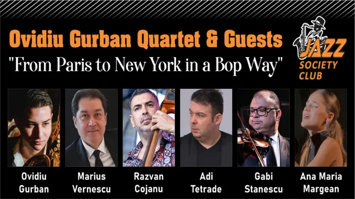 Galati: Concert Ovidiu Gurban Quartet & Guests - "From Paris to New York in a Bop Way"