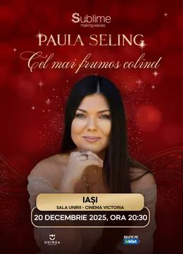 Iasi: Paula Seling - “Cel mai frumos colind” - 20:30