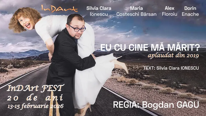 Teatrul InDArt: Eu cu cine mă mărit