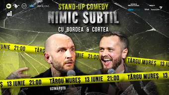 Târgu Mureș: Stand-Up Comedy cu Bordea & Cortea - 