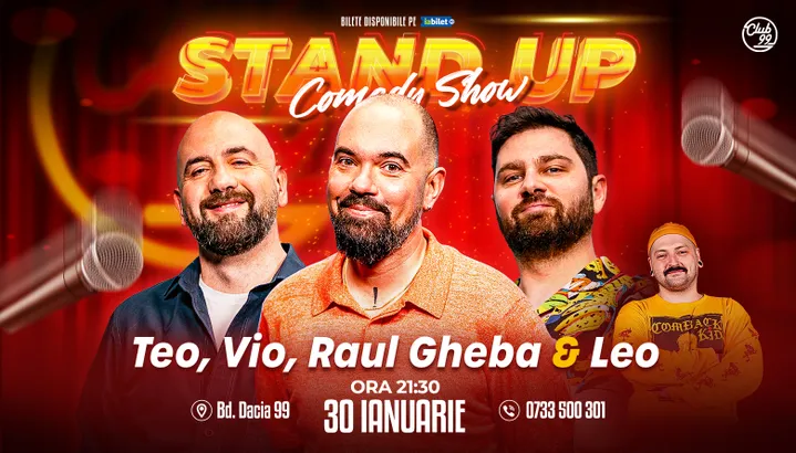 Stand-up Comedy cu Teo, Vio, Raul Gheba - Leo la Club 99