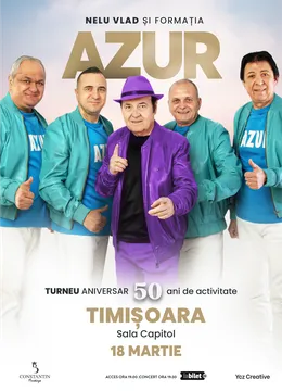 Timisoara: Nelu Vlad si Formatia Azur - Turneu Aniversar “50”