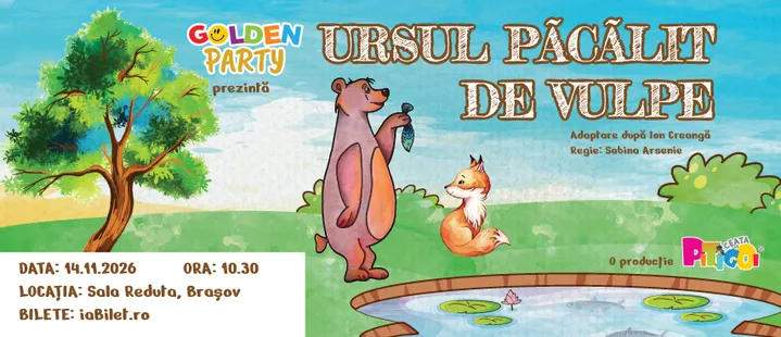 Brașov: Ursul păcălit de Vulpe