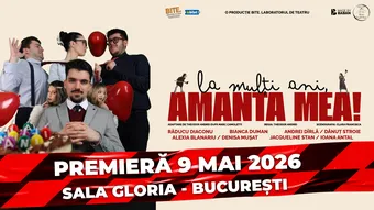 PREMIERA “La Multi Ani, Amanta Mea!”