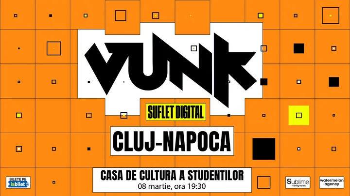 VUNK @ Cluj-Napoca - SUFLET DIGITAL