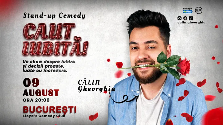 Lloyd's: Caut Iubită! Stand-up comedy cu Călin Gheorghiu