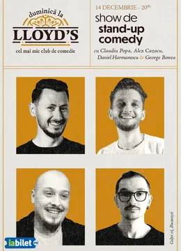 Stand-up comedy cu Claudiu Popa, Alex Cazacu, Daniel Harmanescu și George Bonea @Lloyd's