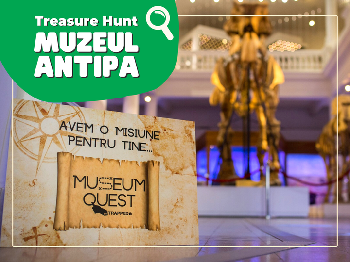 Museum Quest: Treasure Hunt la Muzeul Antipa