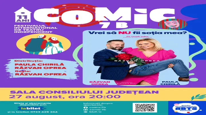 Buzău: Vrei să NU fii soția mea? (Comic 7 B - Festival Internațional de Teatru Independent)