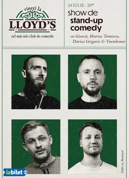 Lloyd's: Stand-up comedy cu Radu Giurcă, Marius Tomescu, Darius Grigorie & Alex Vartolomei