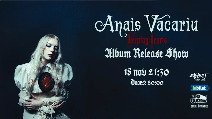 Anais Vacariu • Lansare Album "Weeping Hearts"