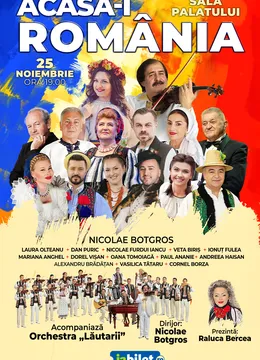 Acasã-i România – Spectacol