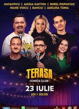 Stand-up cu Natanticu, Mirel, Anisia, Mane Voicu, Banciu, Adelina pe Terasa ComicsClub!