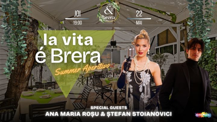 Ana Maria Roșu & Ștefan Stoianovici • La Vita e Brera • Summer Aperitivo