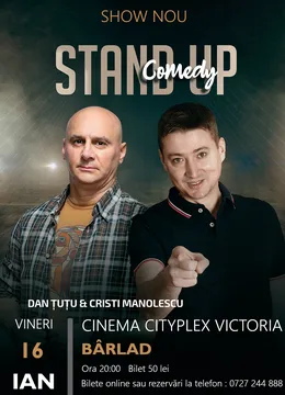 Bârlad: Stand-up Comedy - Dan Tutu si Cristi Manolescu