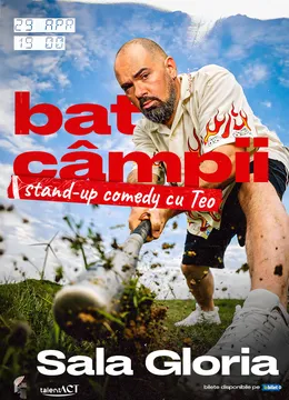 Bat campii - Stand-up comedy cu Teo